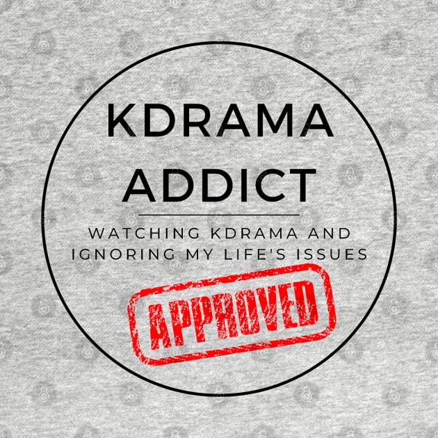 Certified Kdrama Addict by ShopgirlNY